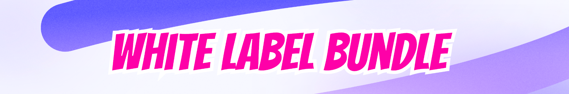 White Label Bundle